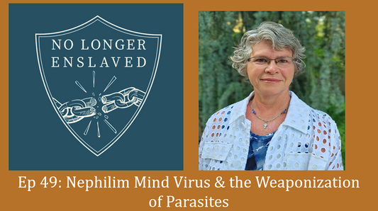 Ep 49: Nephilim Mind Virus & the Weaponization of Parasites