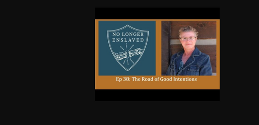 The Road of Good Intentions