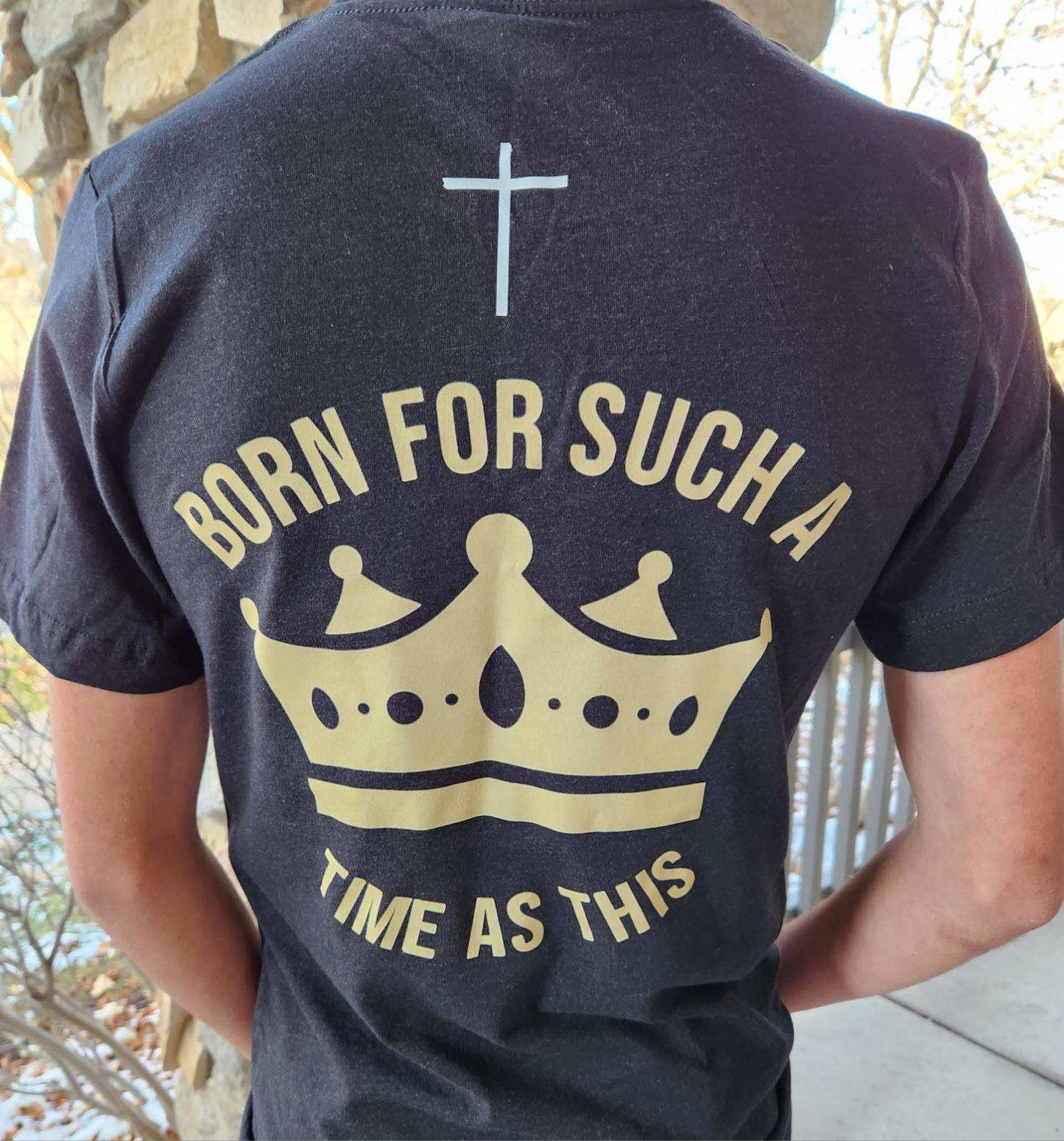 Born For Such a Time T-shirt (Black)