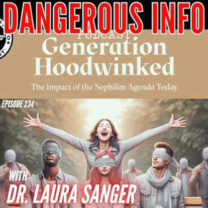 "Generation Hoodwinked" ft. Dr Laura Sanger, nephilim, mind control, the seed war, Outcast