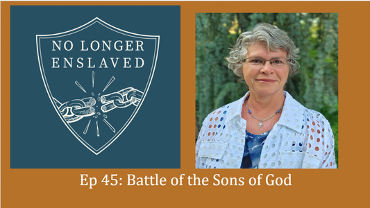 Ep 45: Battle of the Sons of God