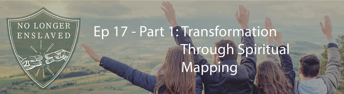 Transformation through Spiritual Mapping