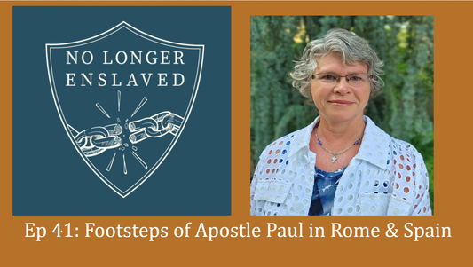 Ep 41: Footsteps of Apostle Paul in Rome and Spain